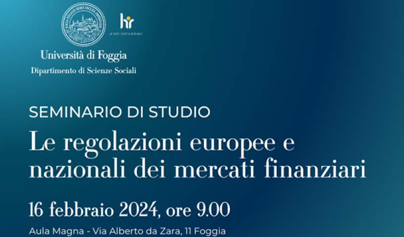 Le regolazioni europee e nazionali dei mercati finanziari
